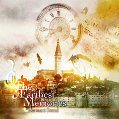 The Farthest Memories