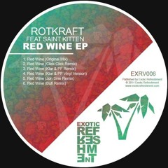 Red Wine EP ft. Rotkraft