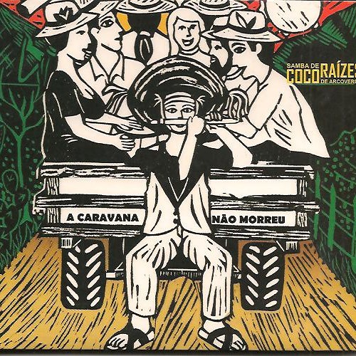 A Caravava não morreu_Samba de Coco Raízes de Arcoverde