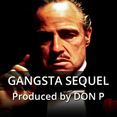 DON P - Gangsta Sequel with hook (www.don-p.com)