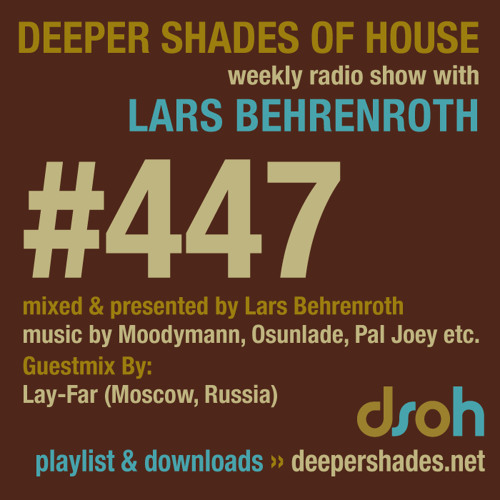 Deeper Shades of House Guest Mix by Lay-Far