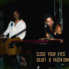 Close your Eyes..