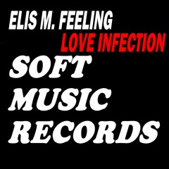 Elis M. Feeling ft Vivi A. & Regina & Tam - Love Infection (Original Mix)