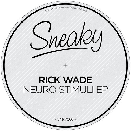 Rick Wade - Neuro Stimuli EP