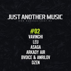 Just Another Music 02 - Mix for Banana Street - May 2014