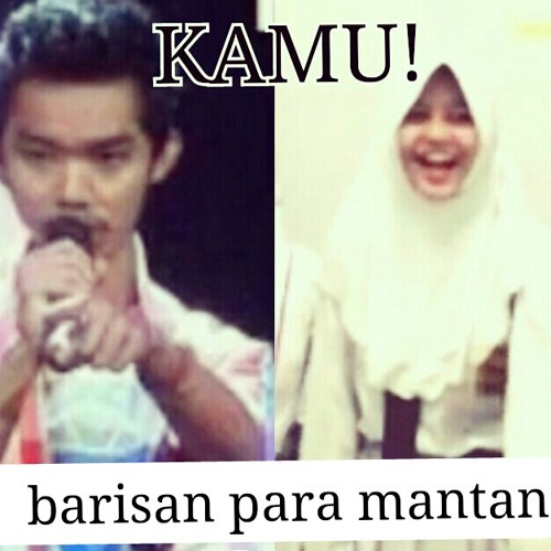 Barisan Para Mantan By Dehanyf