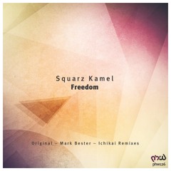 Squarz Kamel - Freedom (Mark Bester Remix)