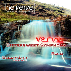 The Verve - Bittersweet Symphony (Deejay-jany Cielo Tanz)