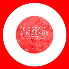 Bisbetic - Dinosaur (World Premiere Danny Howard BBC Radio 1) [Available May 26]