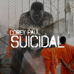 Corey Paul - Suicidal