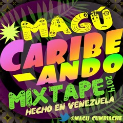 MAGÚ Caribeando (Mixtape 2014)