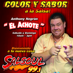 Promo Bienvenida a Anthony Negron 'El Achote" a SalSoul 99.1