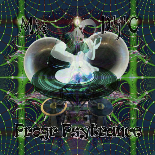 Mix D'j'C - Progr Psytrance - N°330 .Wav