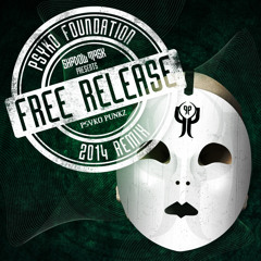 Psyko Punkz  - Psyko Foundation (2014 Remix)
