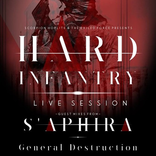 Hard Infantry: Live Session April 2014, feat. s'Aphira & General Destruction - hsr hardcore radio