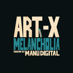 Melancholia / Manu Digital ft. Art-X
