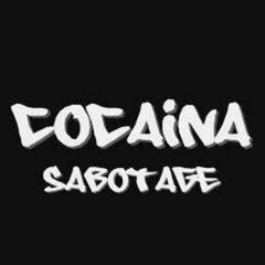 Sabotage - Cocaína