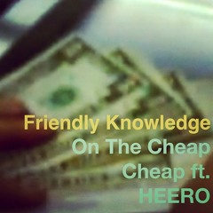 On The Cheap Cheap (feat. HEERO)