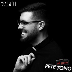 All Gone Pete Tong x Tchami [guest mix]