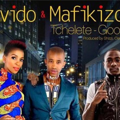 Davido - Mafikizolo - Tchelete - Good - Life Gidivibes.com