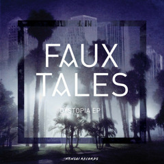 Faux Tales - Dystopia