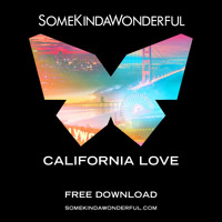 2Pac - California Love (SomeKindaWonderful Cover)