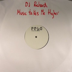 DJ Richard - Music Takes Me Higher (remix) speed garage - 320Kps FREE DOWNLOAD