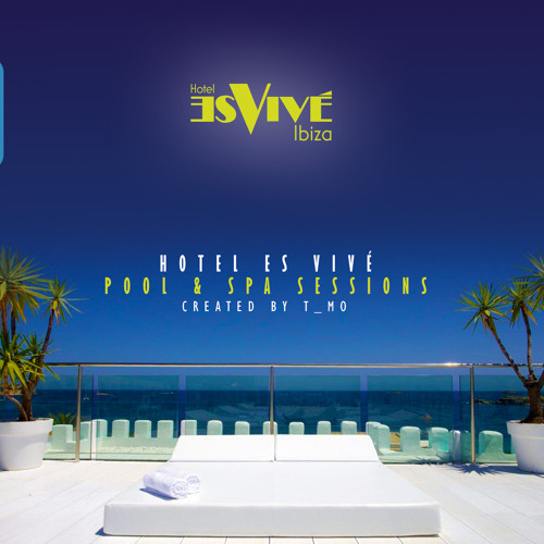 Hotel Es Vivé Ibiza 2014 produced by T_Mo