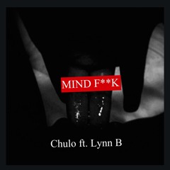 AllstarChulo - Mind Fuckk Ft. Lynn B