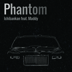 Phantom feat. Maddy