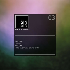 Sin Sin - Tunnel (Kalden Bess Remix) - - - complete Track - - -