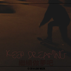 Keep Dreaming - Shadow The Great
