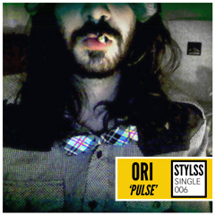 STYLSS Single 006: Ori - Pulse