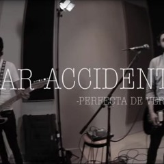Perfecta De Verdad-kar Accidents