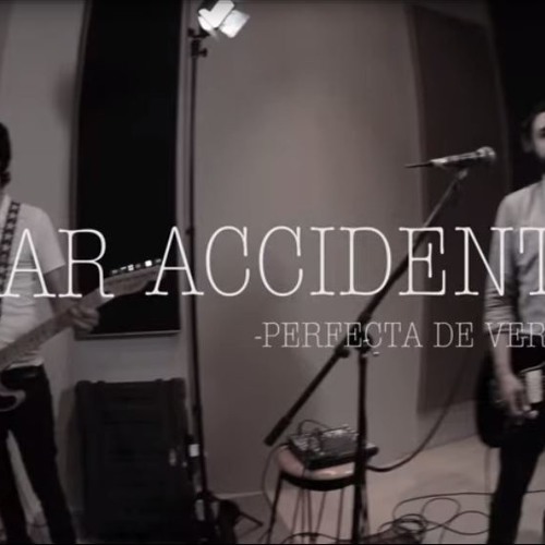 Perfecta De Verdad-kar Accidents