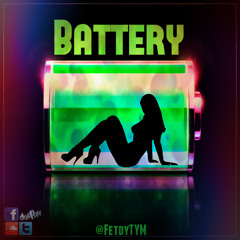 Battery - @FetdyTYM