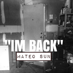 IM BACK (Produced By COMPLX)