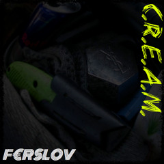 C.R.E.A.M._____ F€rslov