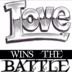 LOVE WINS THE BATTLE FT LUZY AKA LUZYANUH FREEMAN