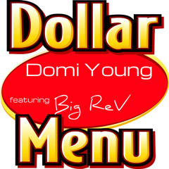 "Dollar Menu" Domi Young x Big ReV