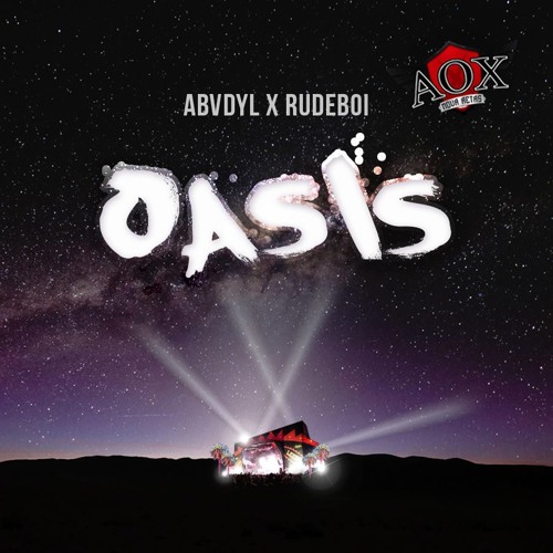 ABBREVIATED DAYLIGHT X RUDEBOI- Oasis (ORIGINAL MIX)