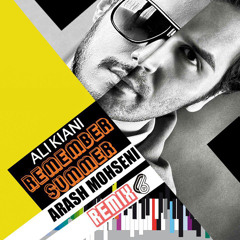 Ali Kiani _ Remember Summer (Remixed by Arash mohseni)