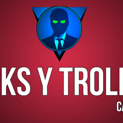 AFKS Y TROLLS - ReubenMaster