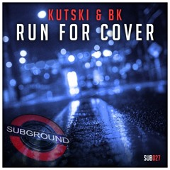 Kutski & BK - Run For Cover (Extended Mix)