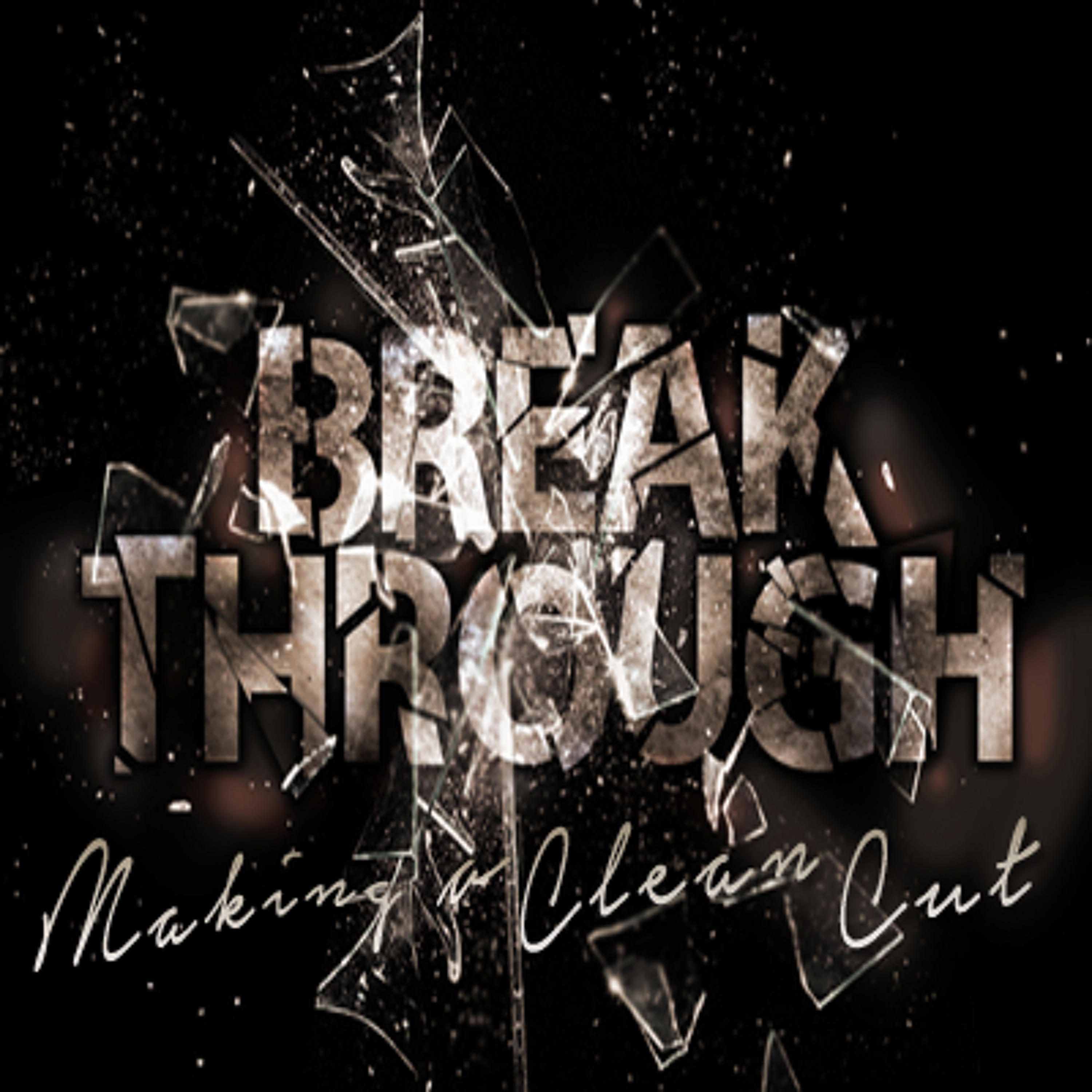Breakthrough- Making A Clean Cut Pt.4 episode artwork