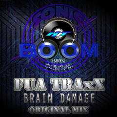 FUA TraxX - Brain Damage (Original Mix)