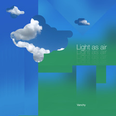 Light as air