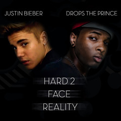 Drops & Justin Bieber - Hard 2 Face Reality (feat. Poo Bear) #NowPlaying