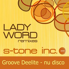 LADY WORD - Groove Deelite nu disco rework
