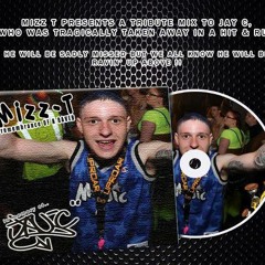 Mizz - T -14-04-2014 -Jay C Memorial Mix - R.I.P xx
